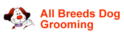 [All Breeds Dog Grooming]